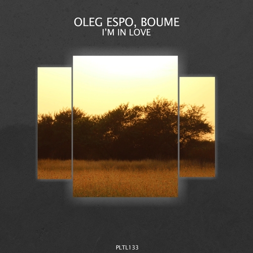 Oleg Espo feat. Boume - I'm in Love [PLTL133]